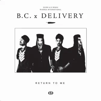 Scion A/V Remix: Rhonda International - B.C. x Delivery Return To Me by B.C. x Delivery