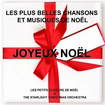 Joyeux Noël : Les plus belles chansons et musiques de Noël by Unknown Artist