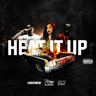 Heat It Up by Derez