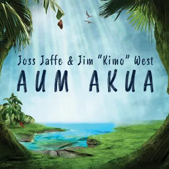 Aum Akua by Jim 