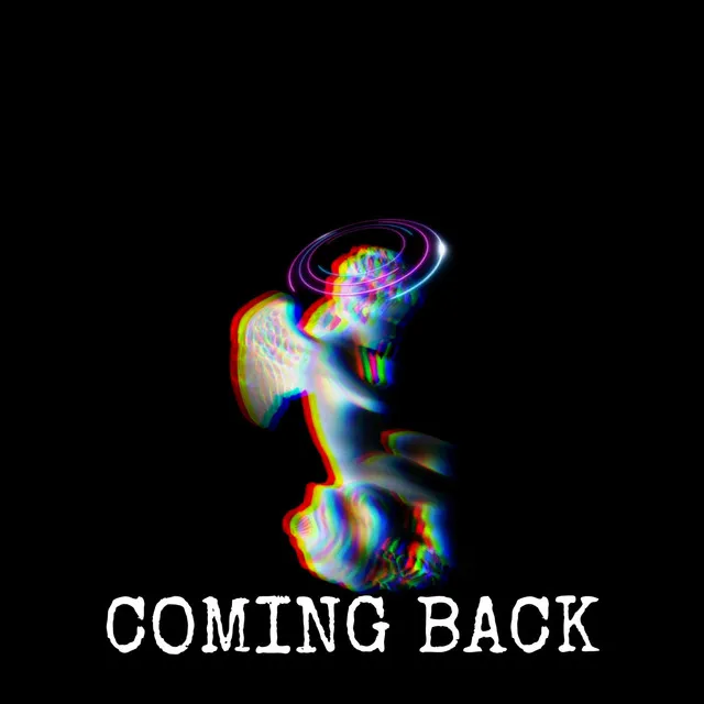 Coming Back - edit