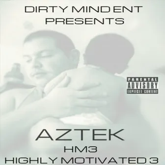 Highly Motivated 3 by Aztek