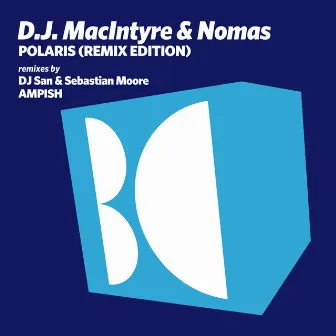 Polaris (Remix Edition) by D.J. MacIntyre