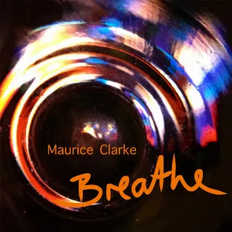 Breathe by Maurice Clarke