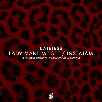 Lady Make Me See / Instajam by Dateless