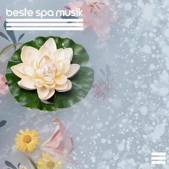 Beste Spa Musik - 1 Stunde Natürliche Melodien für Entspannende und Schönheitsbehandlungen by Entspannende SPA Musik Zone