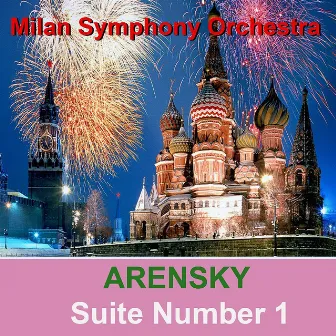 Arensky: Suite No. 1 in G Major by The Milan Symphony Orchestra