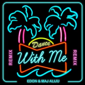 Dance with Me (Remix) by Maj Aliju