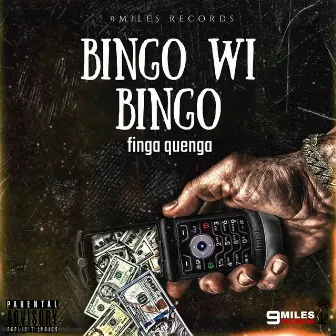 Bingo Wi Bingo by Finga Quenga