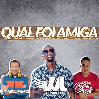 Qual Foi Amiga by DJ Pedro Mazil