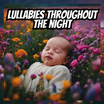 Lullabies to Play Through the Night for a Peaceful Sleep by Lullaby Time