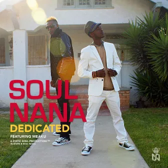 Dedicated (feat. Meaku) by Soul Nana