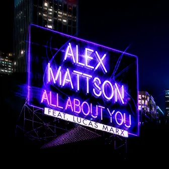 All About You (feat. Lucas Marx) by Alex Mattson