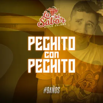 Pechito Con Pechito by Diego Salomé