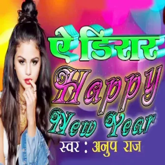 Ai Diyar Happy New Year by Anup Raj