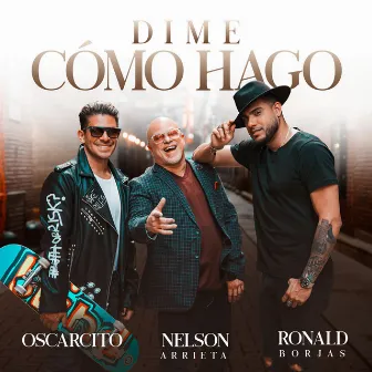 Dime Cómo Hago by Ronald Borjas