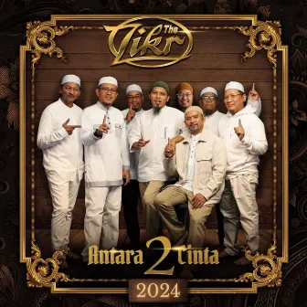 Antara 2 Cinta 2024 by The Zikr