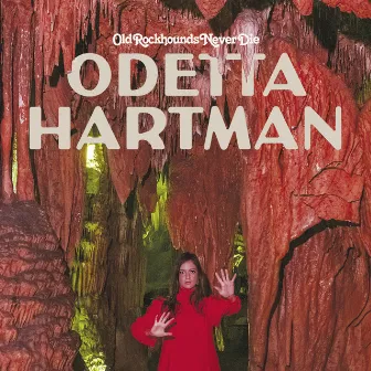 Old Rockhounds Never Die by Odetta Hartman