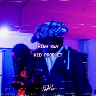 High Key by Kid Prophet