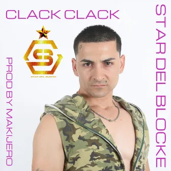 Clack Clack by Star Del Blocke