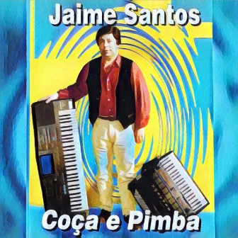 Coça e Pimba by Jaime Santos