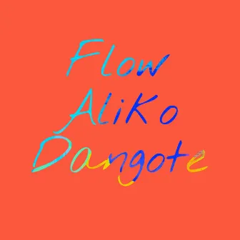 Flow Aliko Dangote by BBL Mc