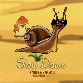 Slow Down by Trarius