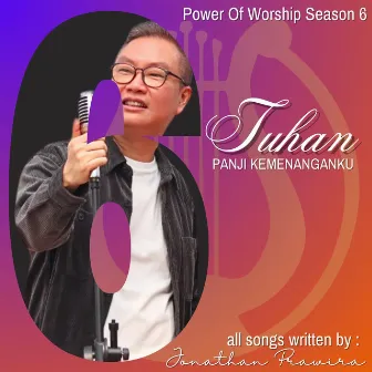 Power Of Worship Season 6 - Tuhan Panji Kemenanganku by Jonathan Prawira