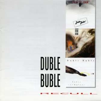 Recull by Duble Buble