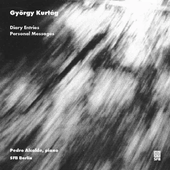 György Kurtág: Diary Entries, Personal Messages // SFB recordings 2001 by Pedro Alcalde