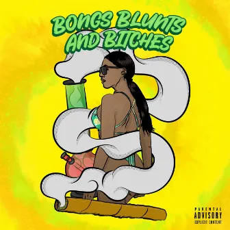 Bongs, Blunts, and Bitches by Varn Curtis