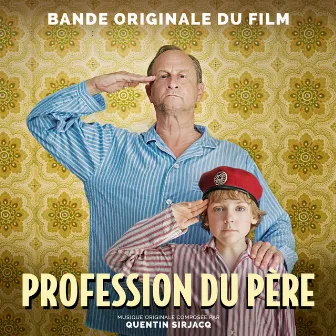 Profession du père (Bande originale du film) by Quentin Sirjacq