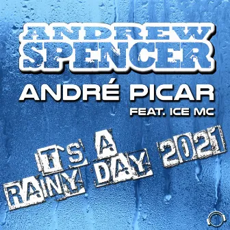 It's A Rainy Day 2021 by Andre Picar