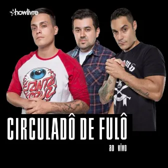 Circuladô de Fulô no Estúdio Showlivre (Ao Vivo) by 