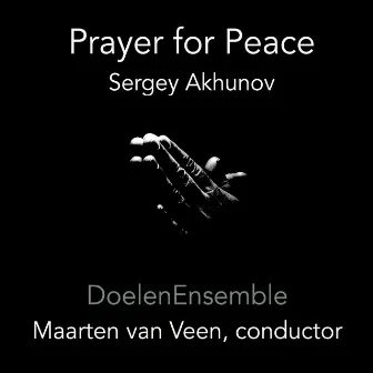 Prayer for Peace (Live) by Sergey Akhunov