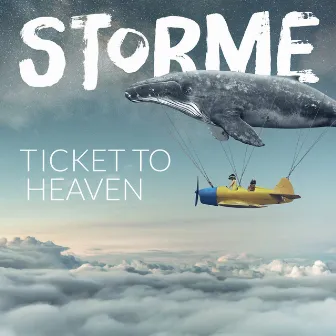 Ticket to Heaven by STORME