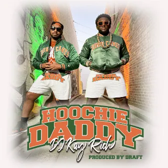 Hoochie Daddy by DJ Kay Rich