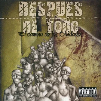 El Camino de los Olvidados by Después De Todo