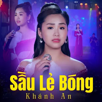 Sầu Lẻ Bóng by Khánh An