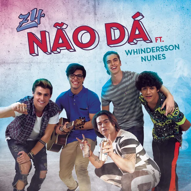 Não Dá (feat. Whindersson Nunes)