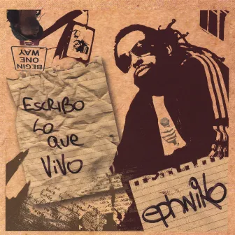 Escribo Lo Que Vivo (I Write What I Live) by Ephniko