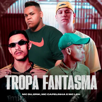 Tropa Fantasma by MC Du