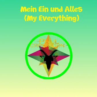 Mein Ein und Alles by Paul Capricorn