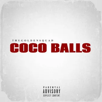 COCO BALLS (Coco Miles Disstrack) by TheGoldenSquad