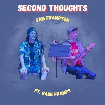 Second Thoughts by Gabe Framps