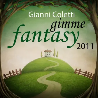 Gimme Fantasy 2011 (Part 1) by Gianni Coletti