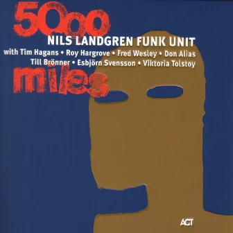 5000 Miles by Nils Landgren Funk Unit