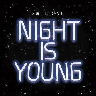 Night is Young by Soul Dive