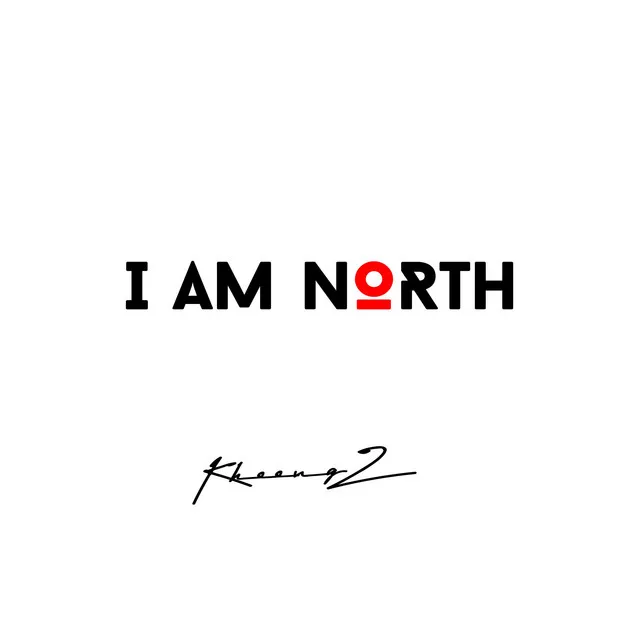 I am north