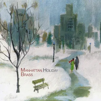 Manhattan Holiday by Manhattan Brass